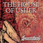 The House Of Usher : Succubus